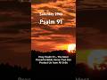 Pray Psalm 91 The Most Powerful Bible Verse For Protection From All Evil Divineprotection Psalm91