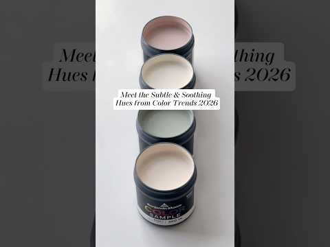 Meet the Subtle & Soothing Hues from Color Trends 2026