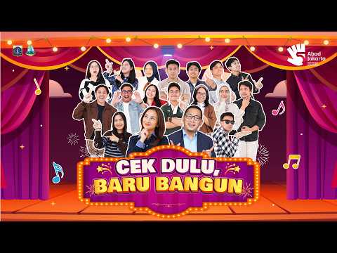 Cek Dulu, Baru Bangun | Musical by DCKTRP DKI Jakarta