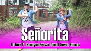 SEÑORITA by DJ Noiz Ft.  Kennyon Brown, Donell Lewis, Konecs | Zumba® | Dance Fitness