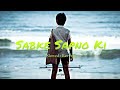 Sabke Sapno Ki - Airaa Udupi | Slowed + Reverb | SONG