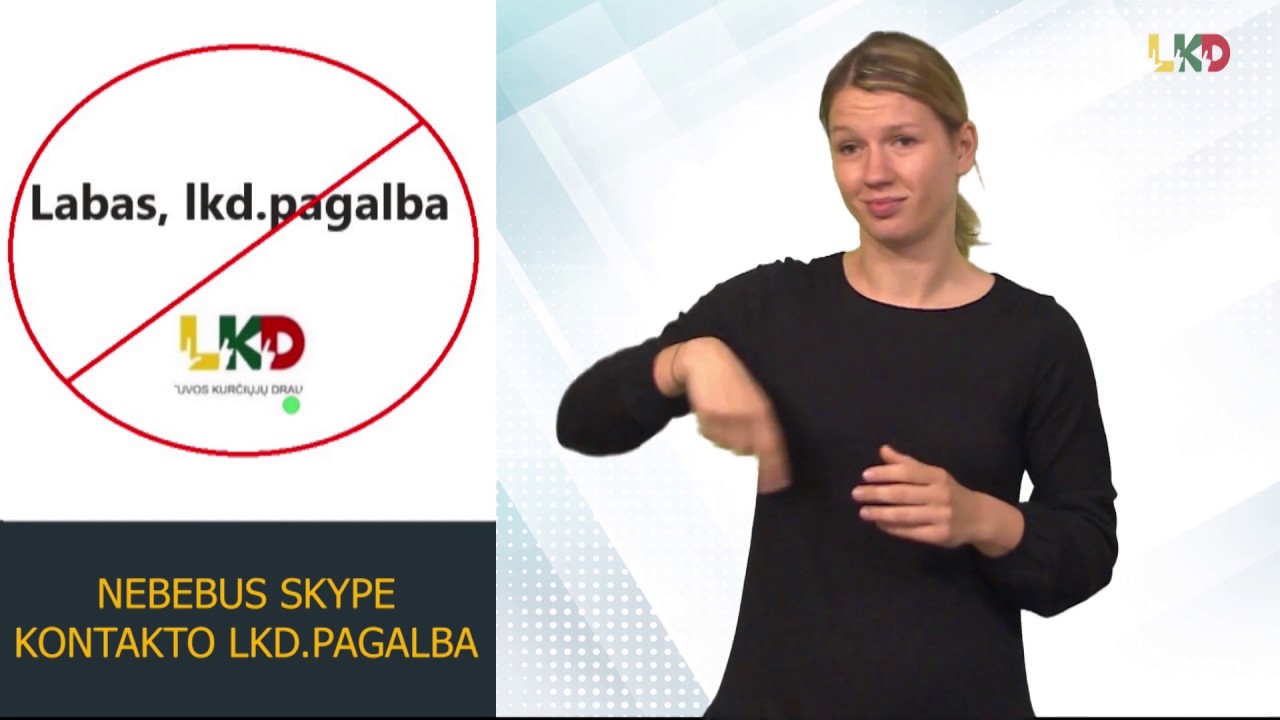 Nebebus Skype kontakto lkd.pagalba