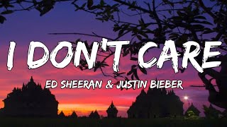 ED Sheeran & Justin Bieber - I Don't Care (Lyrics)