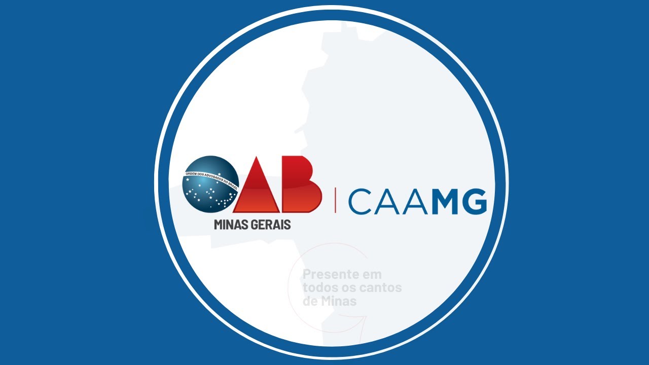 CONHEÇA A CAIXA DE ASSISTÊNCIA DOS ADVOGADOS DE MINAS GERAIS - CAAMG