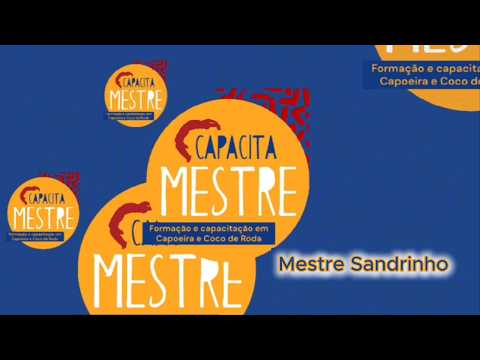 Capacita Mestre Vivência com Mestre Sandrinho