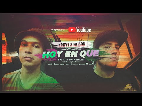 Kroys - "Hoy En Que" feat Meison Nois  (con DJ Ropo, Beat CHR)