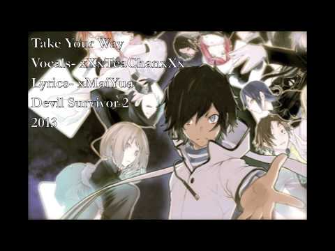 [Devil Survivor 2] "Take Your Way" English Cover (TeaChan)
