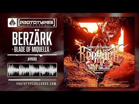 Berzärk - Blade Of Miquella [PR140]