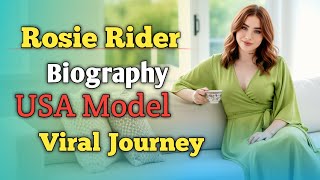Rosie Rider Biography | USA Viral Model Journey | Onlyfans 2025
