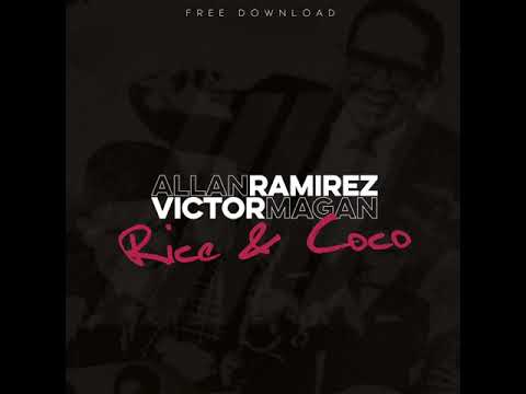 Allan Ramirez , Victor Magan - Rice & Coco