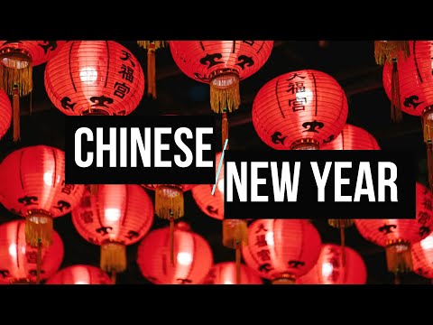 Chinese New Year Traditions and Celebrations