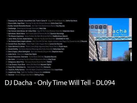 DJ Dacha - Only Time Will Tell (DL94 Old House Music Mix)