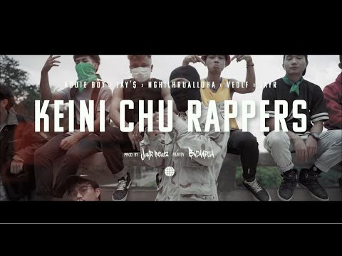 Addie Boy x Jay'$ x Nghilhrualloha x VeOlf x JayR - KEINI CHU RAPPERS Prod by JAYRBEATZ Official M\V