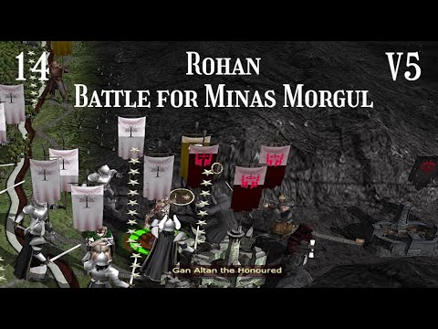 DaC V5 - Rohan 14: Battle For Minas Morgul