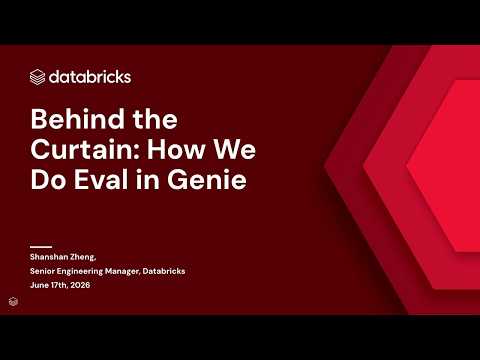 Watch: Behind the Curtain: How We Do Eval in Genie
