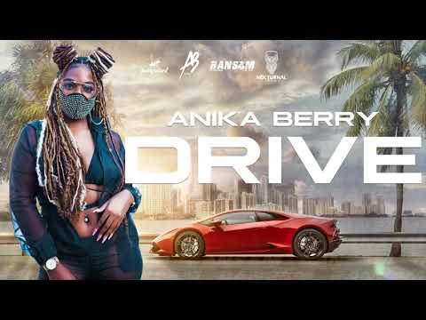 Anika Berry - Drive | 2021 Soca | Trinidad