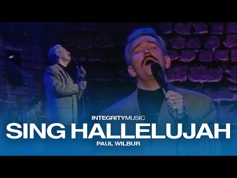 Sing Hallelujah - Paul Wilbur (Live)