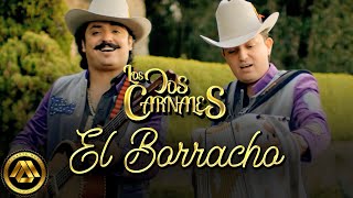 Download the video "Los Dos Carnales - El Borracho (Video Oficial)"
