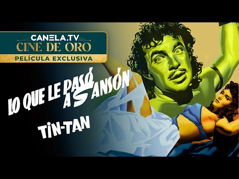 Lo Que Le Pasó A Sansón (1955) | Película Completa | Canela.TV