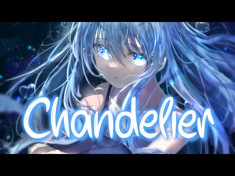 「Nightcore」 Chandelier - Sia ♡ (Lyrics)