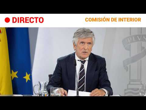 🔴DIRECTO | Fernando Grande-Marlaska comparece ante la Comisión de Interior | RTVE Noticias
