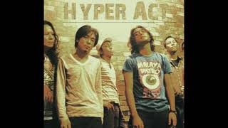 Download lagu Hyper Act - Harapan (HQ) mp3