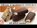 3 Minute 3 Ingredient CHOCOLATE ICE CREAM Bars No Mould Required Easy Ice Cream Recipe
