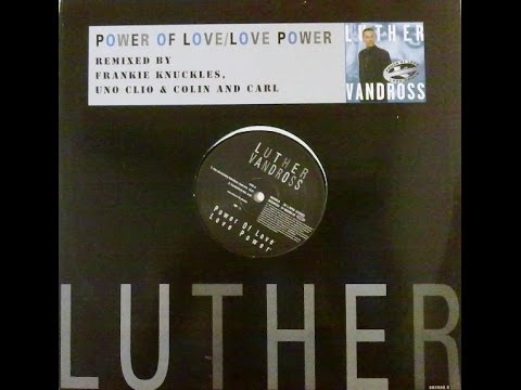 Luther Vandross ‎-- Power Of Love / Love Power - (The Absolutely Fabulous Club Mix)