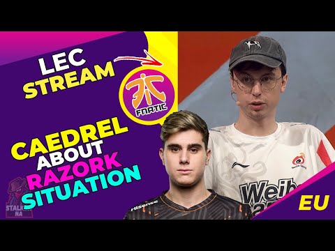 CAEDREL About RAZORK Situation in FNATIC 🤔