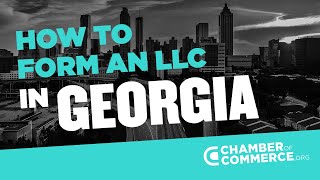 Georgia LLC - How to Form an LLC in Georgia