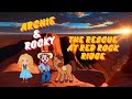 Archie And Rocky The Rescue At Red Rock Ridge