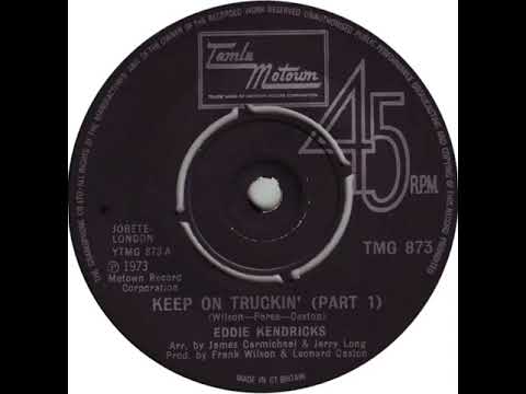 UK New Entry 1973 (213) Eddie Kendricks - Keep On Truckin' (Part 1)