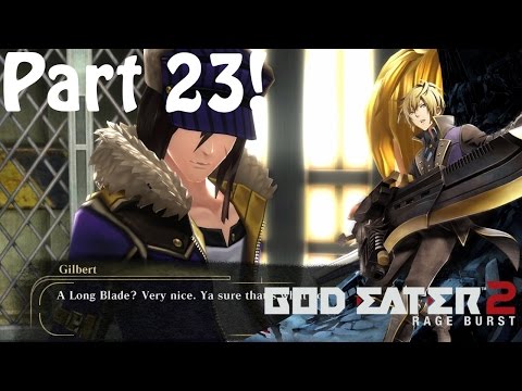 God Eater 2 Rage Burst Part 23 Helping Out Alisa And Gilbert!