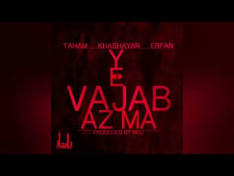 Erfan ft Khashayar & Taham - Ye Vajab Az Ma