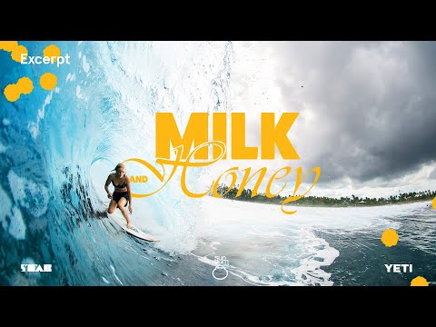 Milk & Honey — A surf film starring Caity Simmers, Stephanie Gilmore, Coco Ho, and Frankie Harrer