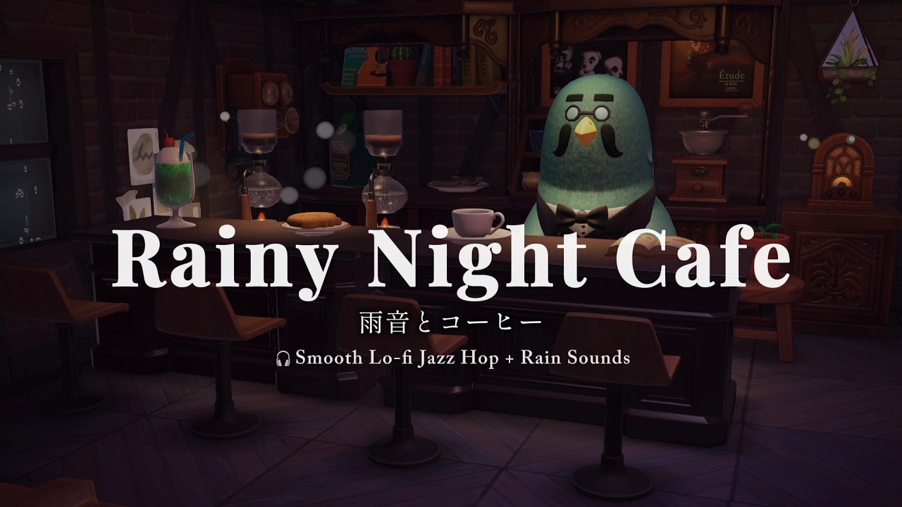 雨の夜の隠れ家カフェ☕️｜リラックスした優しい Lo-fi Jazz Hop + 雨の音☔｜作業・勉強用BGM｜あつ森 環境音 ASMR