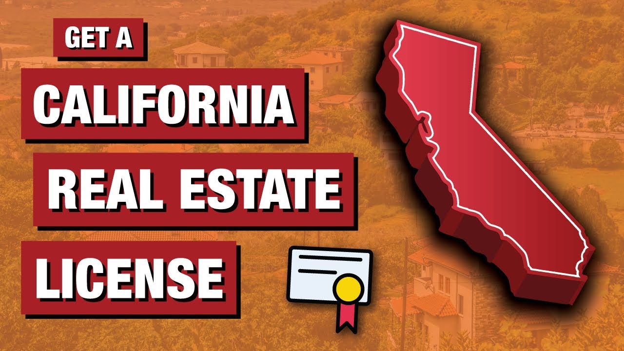 Getting A 2021 Real Estate License in California