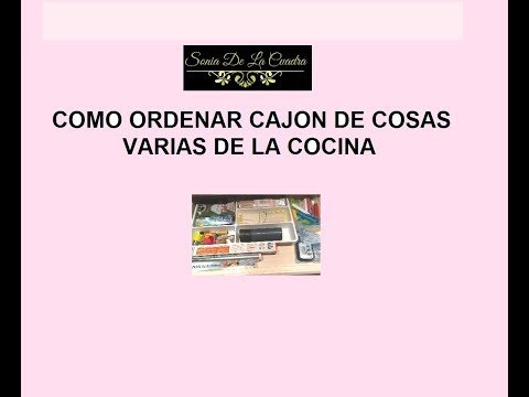 Cómo ordenar el cajón de cosas varias de la cocina