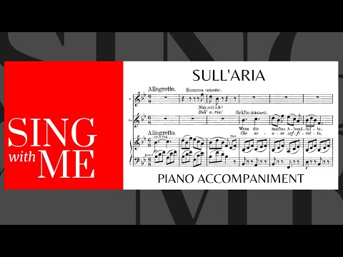 Sull'aria - Accompaniment - Le Nozze di Figaro - Mozart