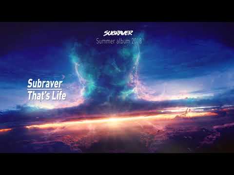 Subraver - That's Life [Free Release]