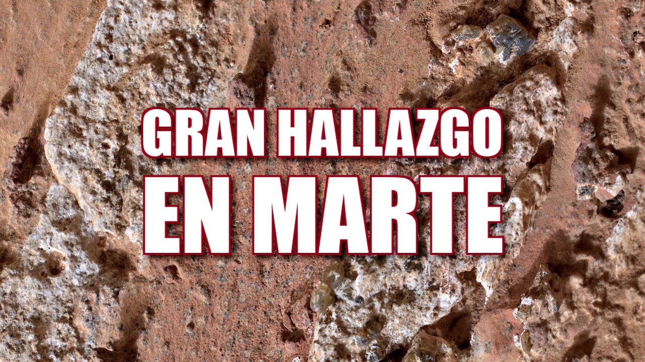 Gran hallazgo en Marte - Junio 2026