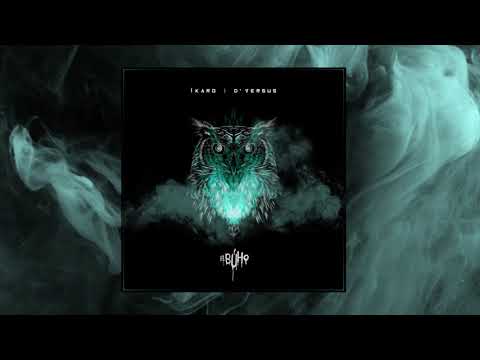 5. Íkaro - UNA PUERTA ENTREABIERTA QUE NO CRUZO (Prod. D'Versus) #ELBÚHO