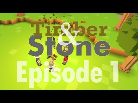 Timber and Stone Beta - Ep1 - Getting Started
