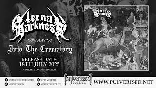 ETERNAL DARKNESS - Into The Crematory