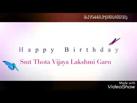 Happy Birthday to Smt Thota Vijaya Lakshmi Garu