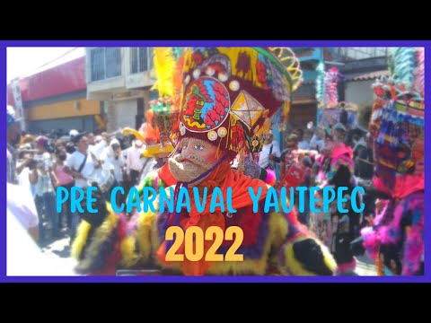 Pre Carnaval Yautepec 2022👺 🎉🎉