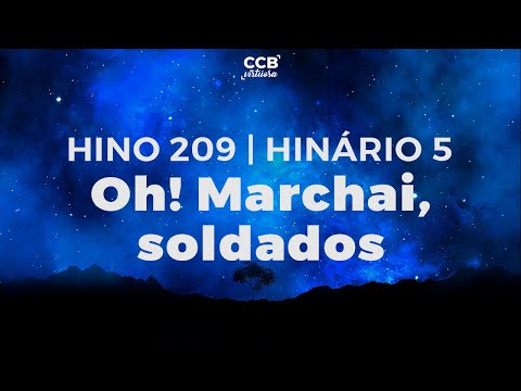 HINO 209 CCB - Oh! Marchai, soldados | HINÁRIO 5 com LETRA | CCB Virtuosa