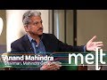 Melt | Episode 12 | Anand Mahindra (Chairman, Mahindra Group)