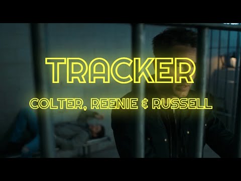 Tracker - Colter, Reenie & Russell
