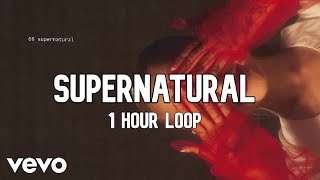 Ariana Grande - supernatural [1 Hour Loop]